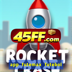 app futemax futebol ao vivo